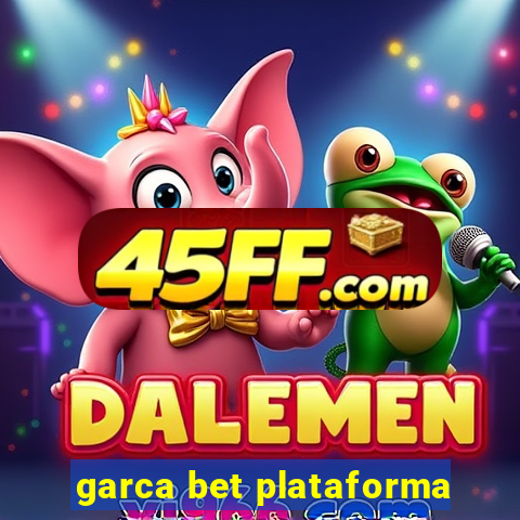 garca bet plataforma